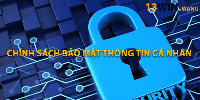 Chính sách bảo mật thông tin cá nhân