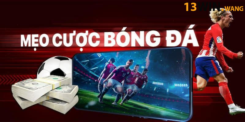 Huong Dan Soi Keo Bong Da 13win Chuan Tu Cao Thu
