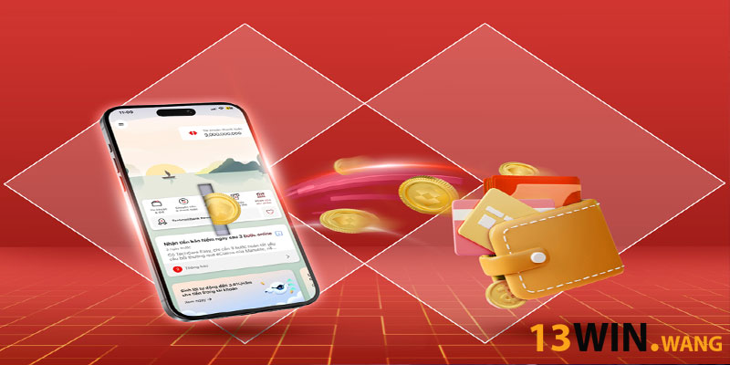 Ưu điểm khi nạp tiền 13WIN